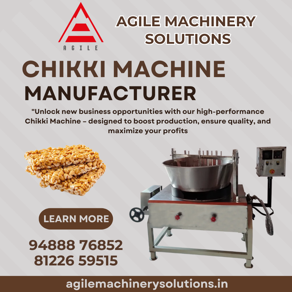 Chikki Macine Manufacturer – Agile Machinery Solutions