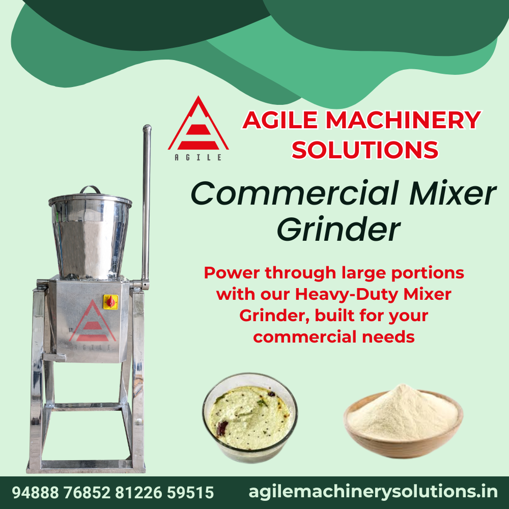 Commercial Mixer Grinder Manufacturer – Agile Machinery Works