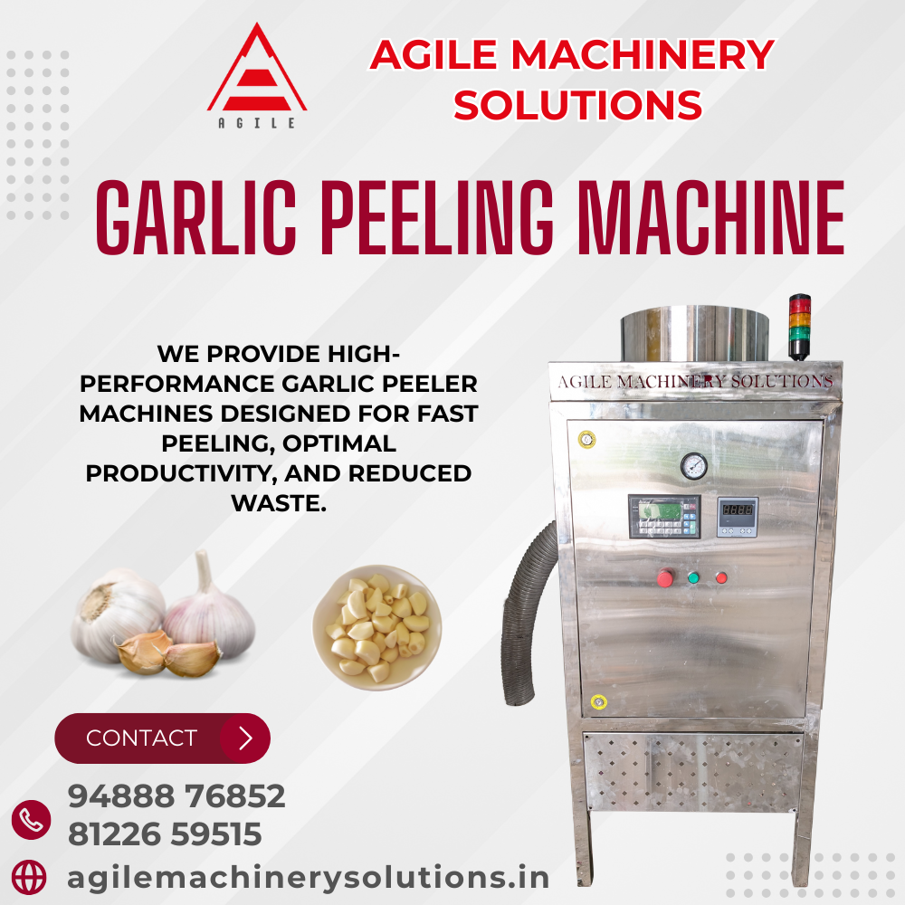 Garlic Peeler Machine Manufacturer in Tamilnadu – Agile Machinery Solutions