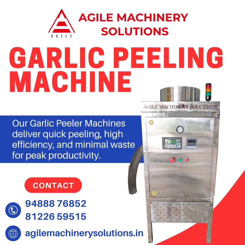 Garlic Peeler Machine Manufacturer Tamilnadu – Agile Machinery Solutions