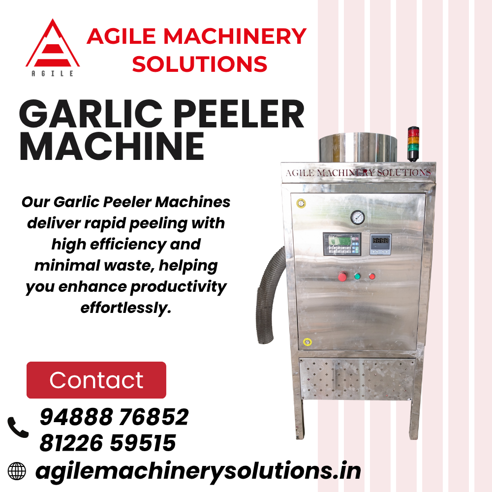 Garlic Peeler Machine Tamilnadu – Agile Machinery Solutions