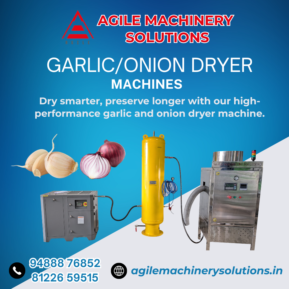 Garlic/Onion Dryer Machines Manufacturer – Agile Machinery Solutions